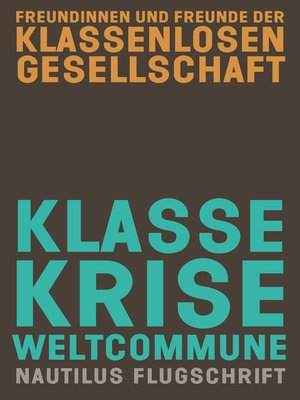 cover image of Klasse, Krise, Weltcommune